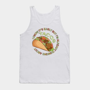 Thinking About Tacos - Funny Taco Tank Top